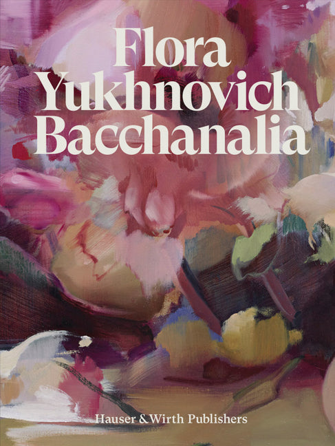 Book cover for Flora Yukhnovich: Bacchanalia