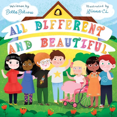 Book cover for All Different and Beautiful: A Children's Book about Diversity, Kindness, and Friendships