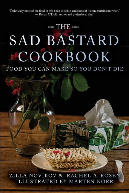 Book cover for Sad Bastard Cookbook: Food You Can Make So You Don't Die