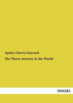 Book cover for The Worst Journey in the World