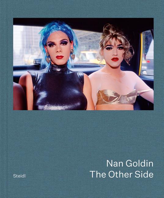 Book cover for Nan Goldin: The Other Side