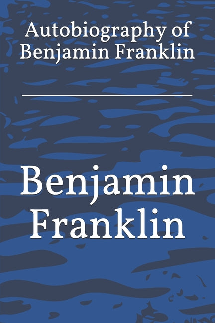 Book cover for Autobiography of Benjamin Franklin