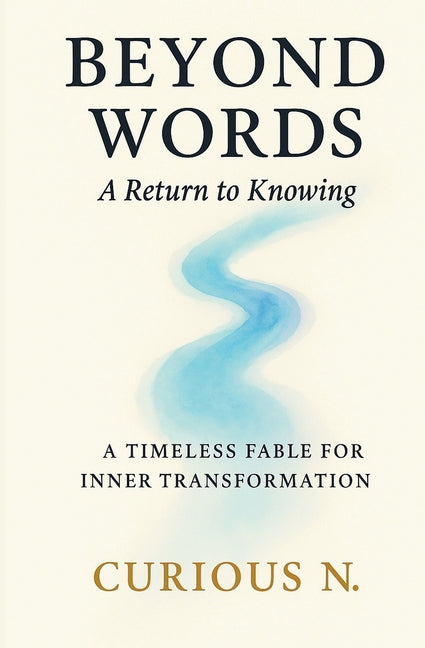 Book cover for Beyond Words: A Return to Knowing