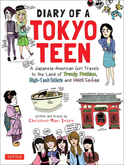 Book cover for Diary of a Tokyo Teen: A Japanese-American Girl Travels to the Land of Trendy Fashion, High-Tech Toilets and Maid Cafes
