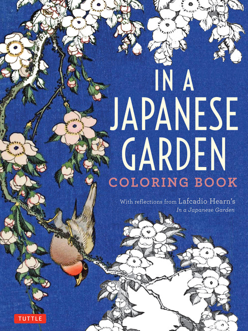 Book cover for In a Japanese Garden Coloring Book: With Reflections from Lafcadio Hearn's 'in a Japanese Garden'