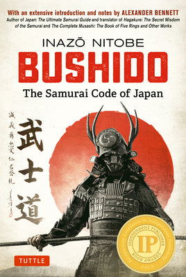 Book cover for Bushido: The Samurai Code of Japan: With an Extensive Introduction and Notes by Alexander Bennett