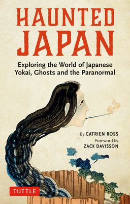Book cover for Haunted Japan: Exploring the World of Japanese Yokai, Ghosts and the Paranormal