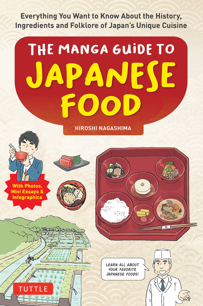 Book cover for The Manga Guide to Japanese Food: Everything You Want to Know about the History, Ingredients and Folklore of Japan's Unique Cuisine (Learn All about Y