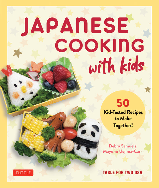 Book cover for Japanese Cooking with Kids: 50 Kid-Tested Recipes to Make Together!