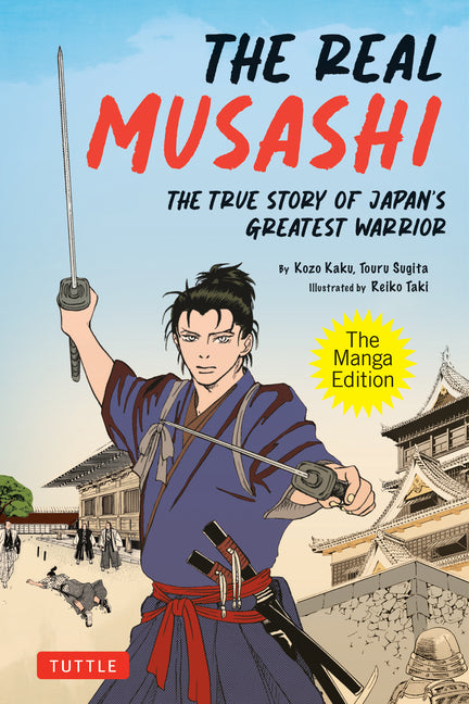 Book cover for Real Musashi: The Manga Edition: The True Story of Japan's Greatest Warrior
