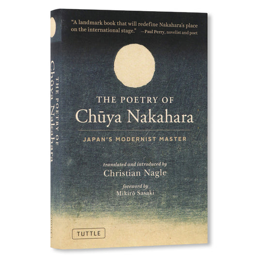 Book cover for Poetry of Chuya Nakahara: Japan's Modernist Master (Free Bilingual Audio Recordings)
