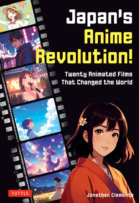 Book cover for Japan's Anime Revolution!: Twenty Animated Films That Changed the World