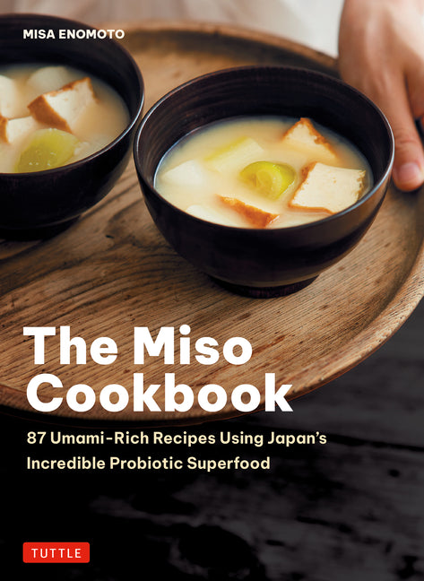 Book cover for Miso Cookbook: 87 Umami-Rich Recipes Using Japan's Incredible Probiotic Superfood