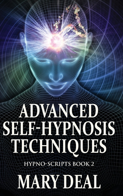 Book cover for Advanced Self-Hypnosis Techniques