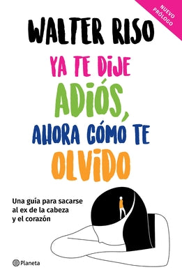 Book cover for YA Te Dije Adiós, Ahora Cómo Te Olvido