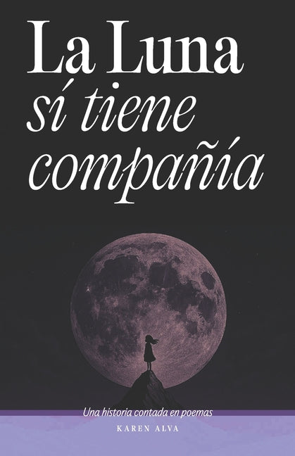 Book cover for luna sí tiene compañía: Una historia contada en poemas