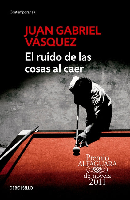 Book cover for El Ruido de Las Cosas Al Caer / The Sound of Things Falling = The Sound of Things Falling