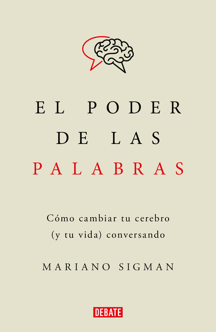 Book cover for El Poder de Las Palabras / The Power of Words. How to Change Your Brain (and You R Life) Conversing