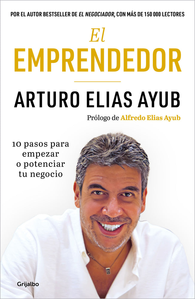 Book cover for El Emprendedor: 10 Pasos Para Empezar O Potenciar Tu Negocio / The Entrepreneur. Ten Steps to Start or Boost Your Business