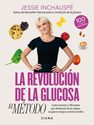 Book cover for La Revolución de la Glucosa: El Método / The Glucose Goddess Method (Spanish Edition)