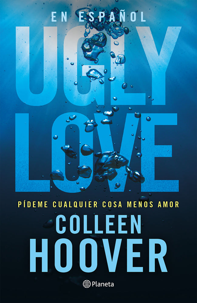 Book cover for Ugly Love: Pídeme Cualquier Cosa Menos Amor