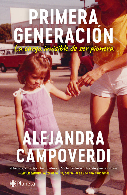 Book cover for Primera Generación: La Carga Invisible de Ser Pionera (Memorias) / First Gen (a Memoir)