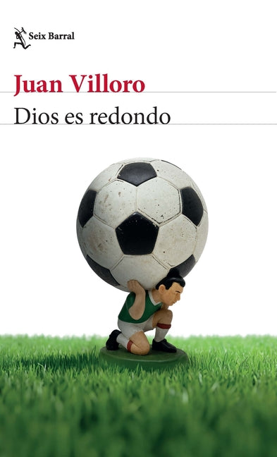 Book cover for Dios Es Redondo (Crónica Y Ensayo) / God Is Round (Chronicles and Essays)