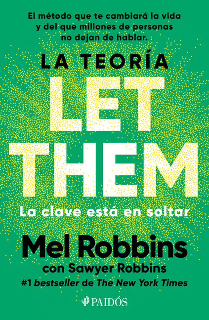 Book cover for La Teoría Let Them. La Clave Está En Soltar: El Método Que Te Puede Cambiar La Vida Y del Que Millones de Personas No Dejan de Hablar / The Let Them T