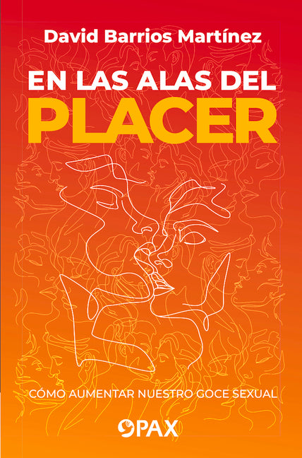 Book cover for las alas del placer: Cómo aumentar nuestro goce sexual