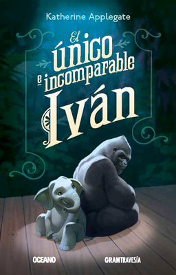 Book cover for El Único E Incomparable Iván