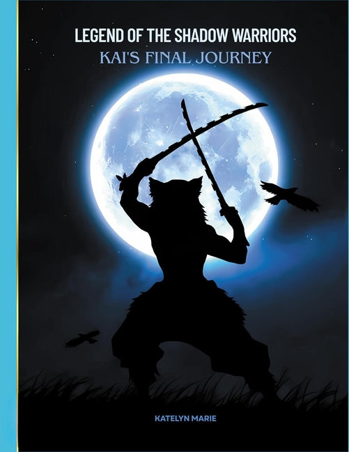Book cover for Legend of the Shadow Warriors: Kai's Final Journey