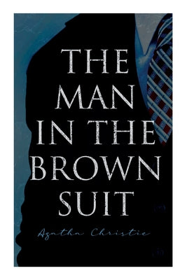Book cover for The Man in the Brown Suit