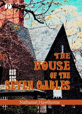 Book cover for The House of the Seven Gables