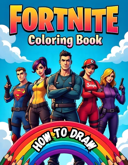Book cover for Official Fortnite Coloring Book: Fun and Creative Fortnite Coloring and Drawing Book