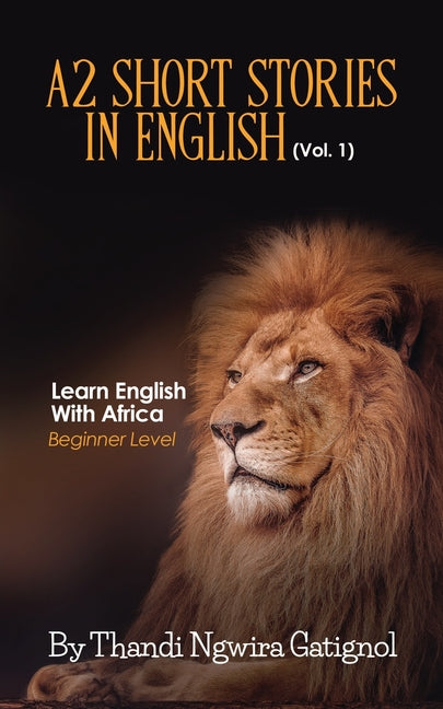 Book cover for A2 Short Stories in English (Vol. 1), Learn English With Africa: Beginner Level
