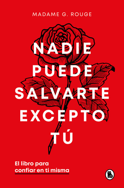 Book cover for Nadie Puede Salvarte Excepto Tú. El Libro Para Confiar En Ti Misma / No One Can Save You But You
