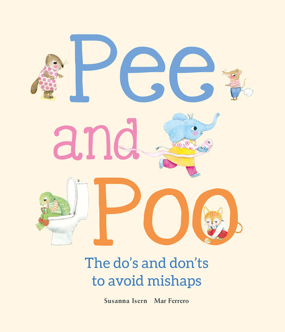 Book cover for Pee and Poo. the Do's and Don'ts to Avoid Mishaps