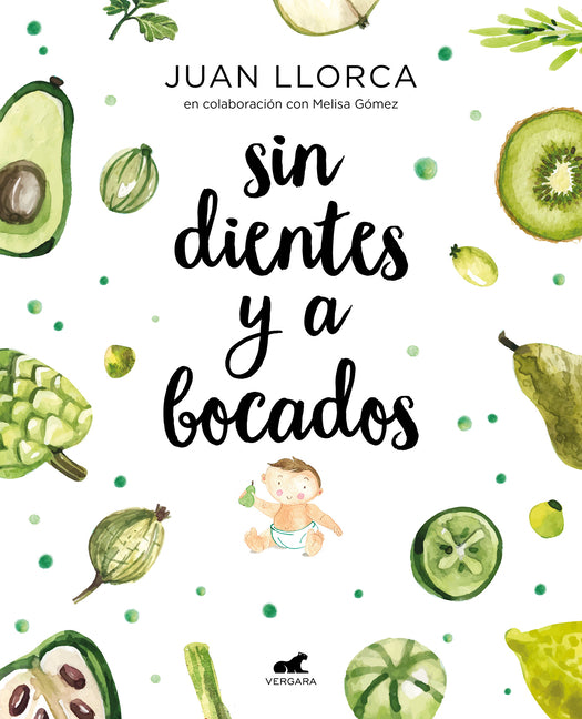 Book cover for Sin Dientes Y a Bocados / Toothless and by the Mouthful