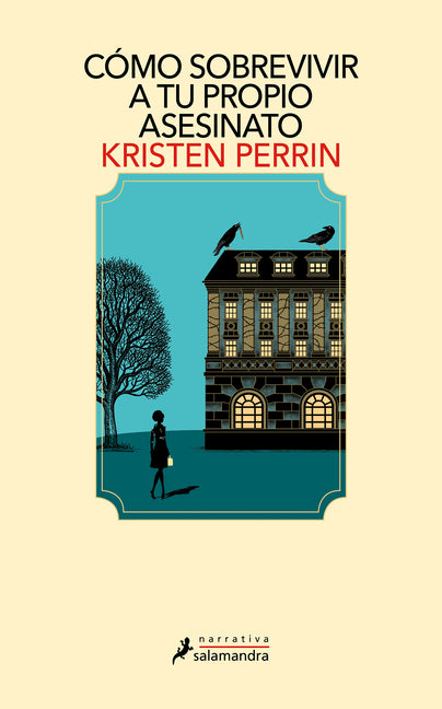 Book cover for Cómo Sobrevivir a Tu Propio Asesinato / How to Solve Your Own Murder
