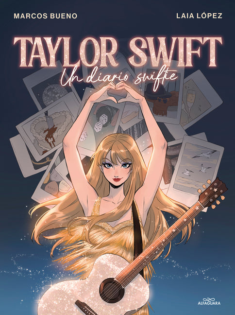Book cover for Taylor Swift: Un Diario Swiftie / Taylor Swift: A Swiftie Diary