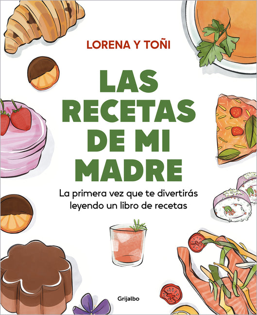 Book cover for Recetas de Mi Madre: La Primera Vez Que Te Divertirás Leyendo Un Libro de Recetas / Mom's Recipes