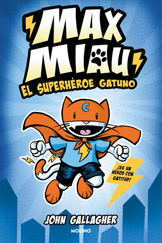 Book cover for El Superhéroe Gatuno / Max Meow Book 1: Cat Crusader