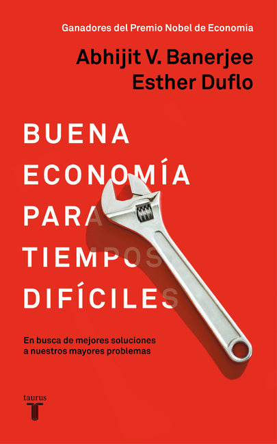Book cover for La Buena Economía Para Tiempos Difíciles / Good Economics for Hard Times = Good Economics for Hard Times