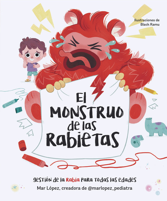 Book cover for Monstruo de Las Rabietas. Gestión de la Rabia Para Todas Las Edades / The Anger Monster