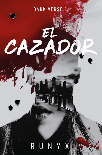 Book cover for El Cazador (Edición Limitada, Cantos Pintados) / The Predator. Dark Verse Series (Limited Edition, Sprayed Edges)