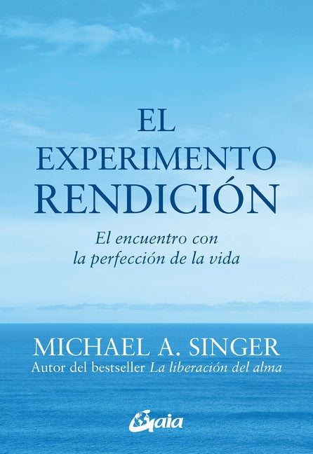 Book cover for El Experimento Rendición: El Encuentro Con La Perfección de la Vida
