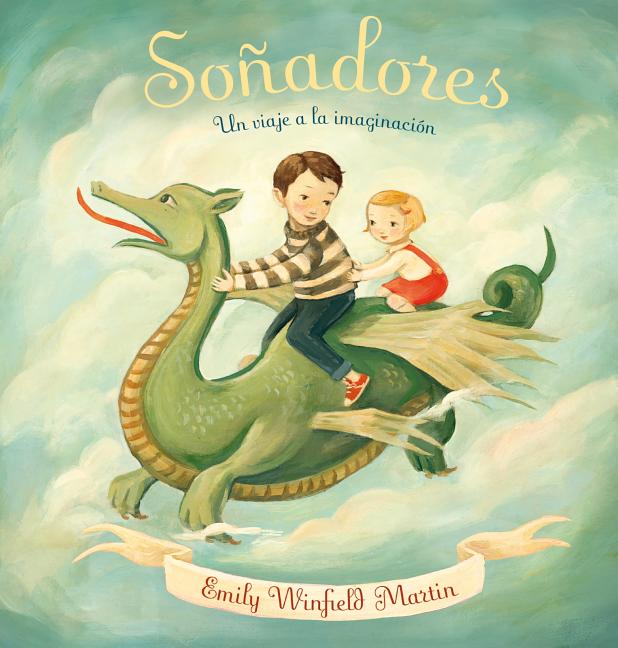 Book cover for Sonadores: Un Viaje a la Imaginacion = Day Dreamers