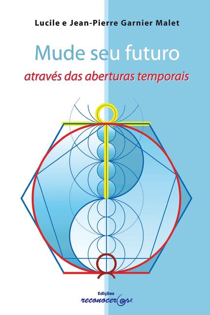 Book cover for Mude Seu Futuro Atraves Das Aberturas Temporais