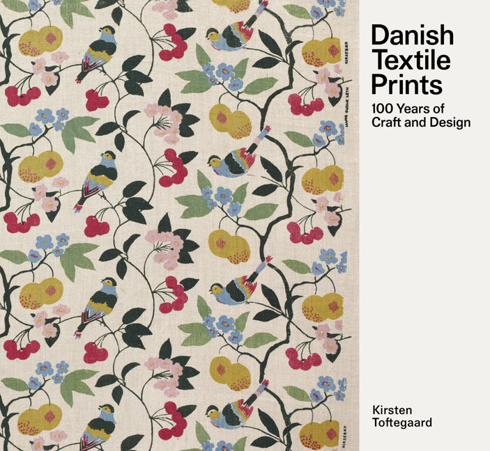 Book cover for Danish Textile Prints: 100 Years of Craft and Design