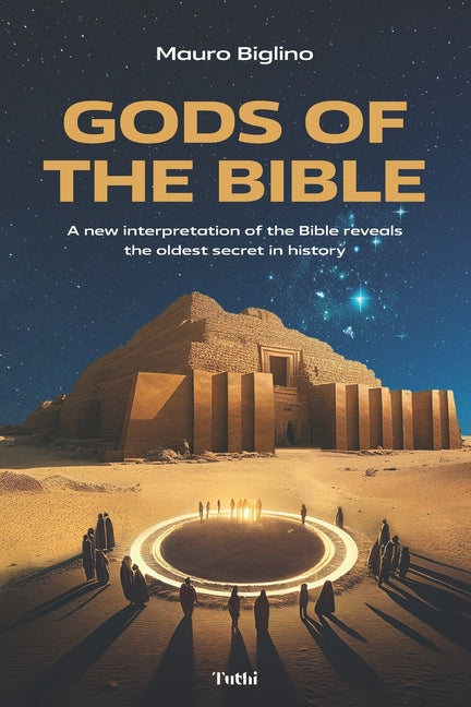 Book cover for Gods of the Bible: A New Interpretation of the Bible Reveals the Oldest Secret in History